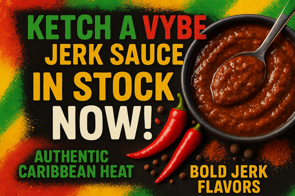 KETCH A VYBE JERK SAUCE